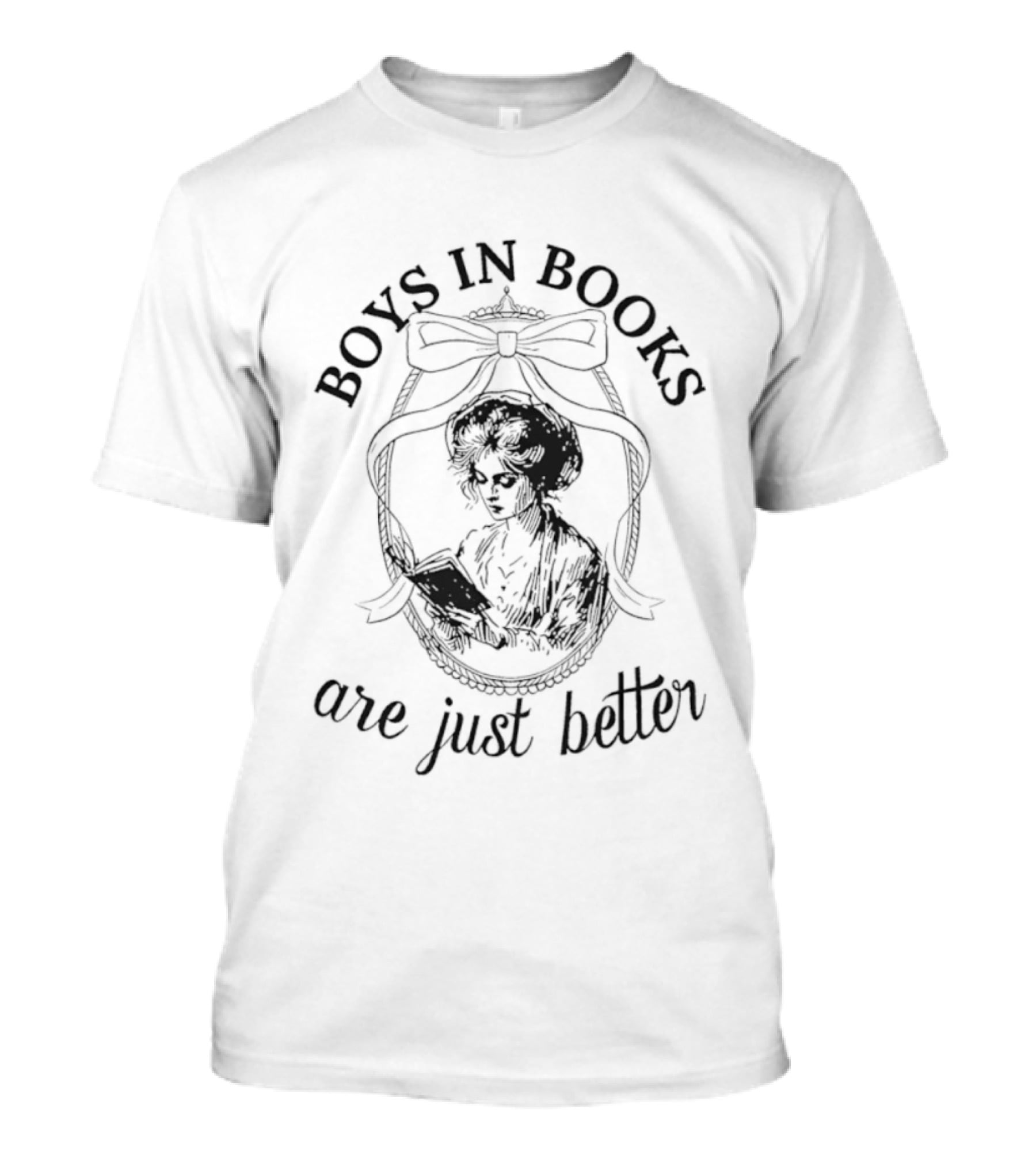 Boys In Books Are Just Better Classic Literature Lover T-Shirt