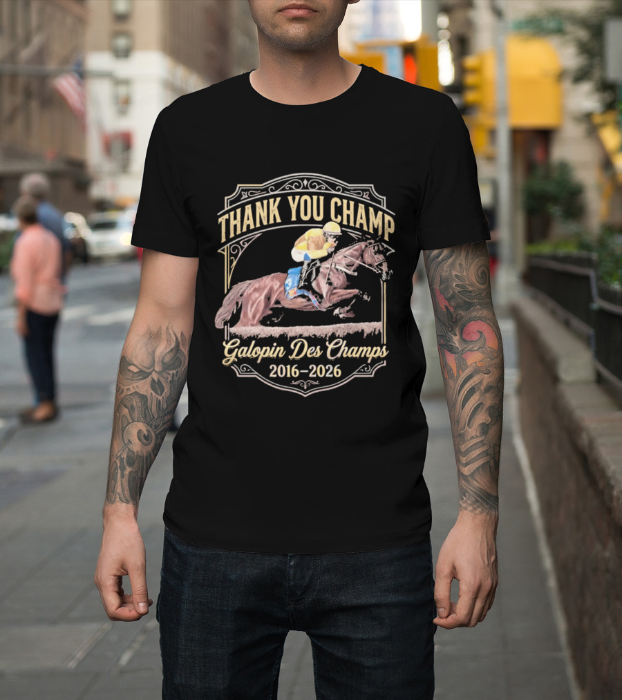 Thank You Champ Galopin Des Champs 2016 2026 T-Shirt