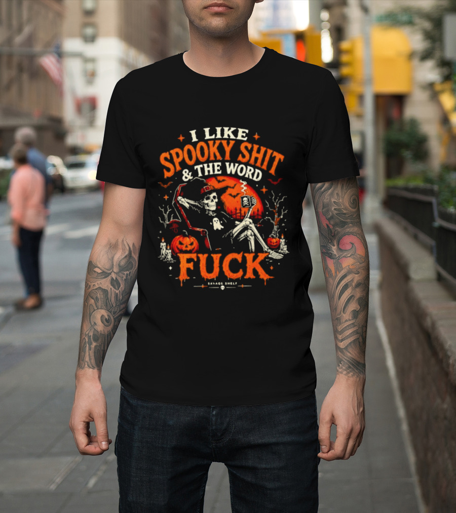 I Like Spooky Shit And The Word Fuck Halloween Skeleton Pumpkin Scene T-Shirt