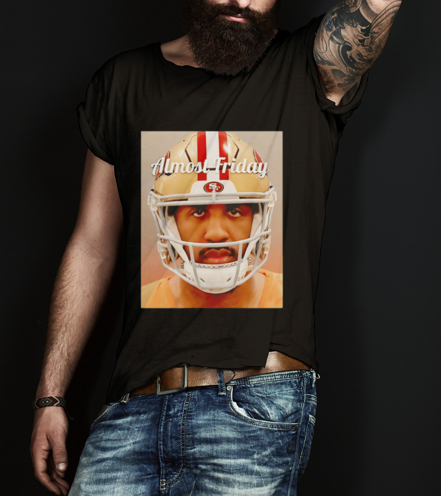 Almost Friday San Francisco 49ers Shot Football Helmet T-Shirt
