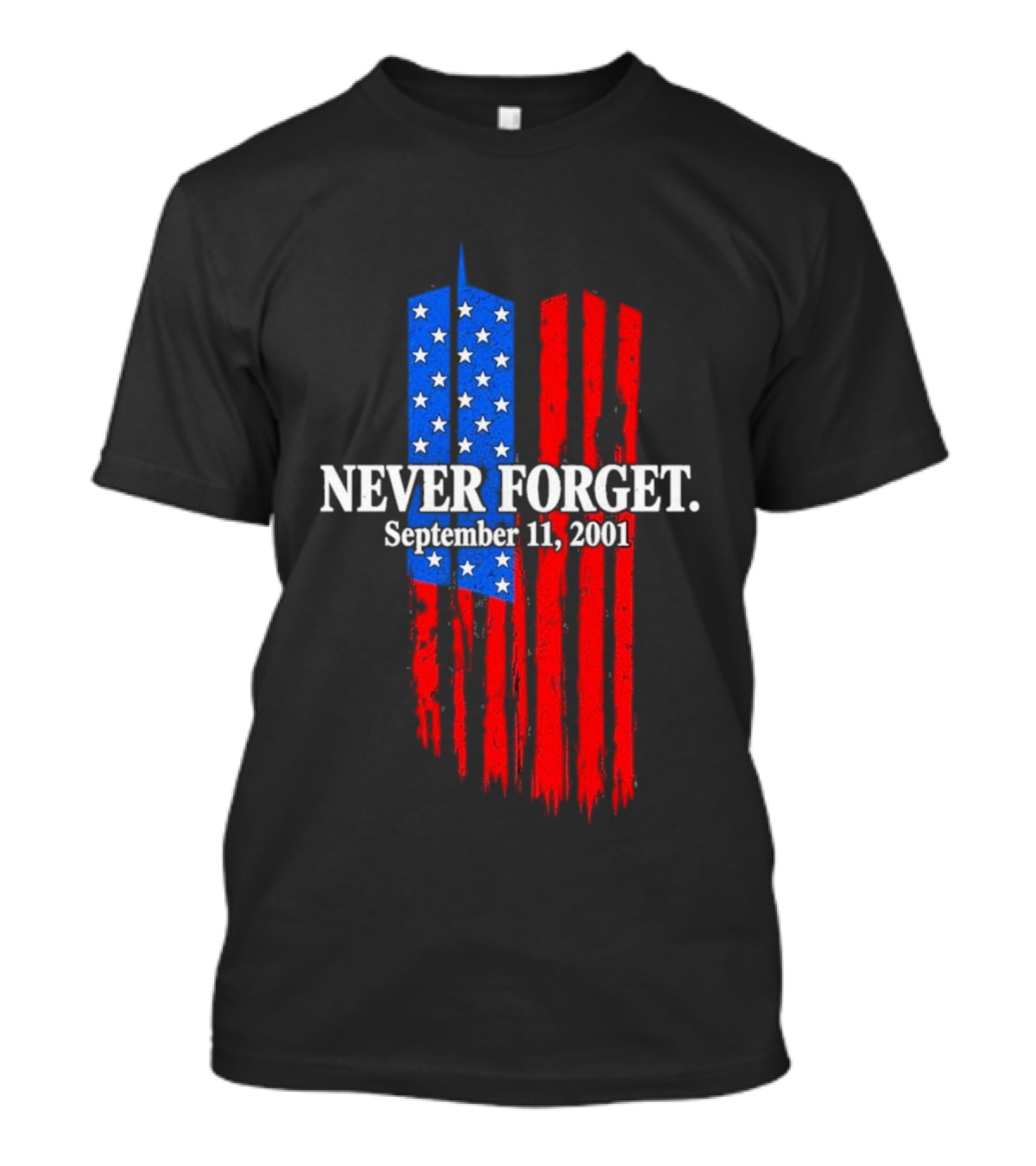Never Forget September 11 2001 Memorial With American Flag Stars And Stripes Twin Towers T-Shirt