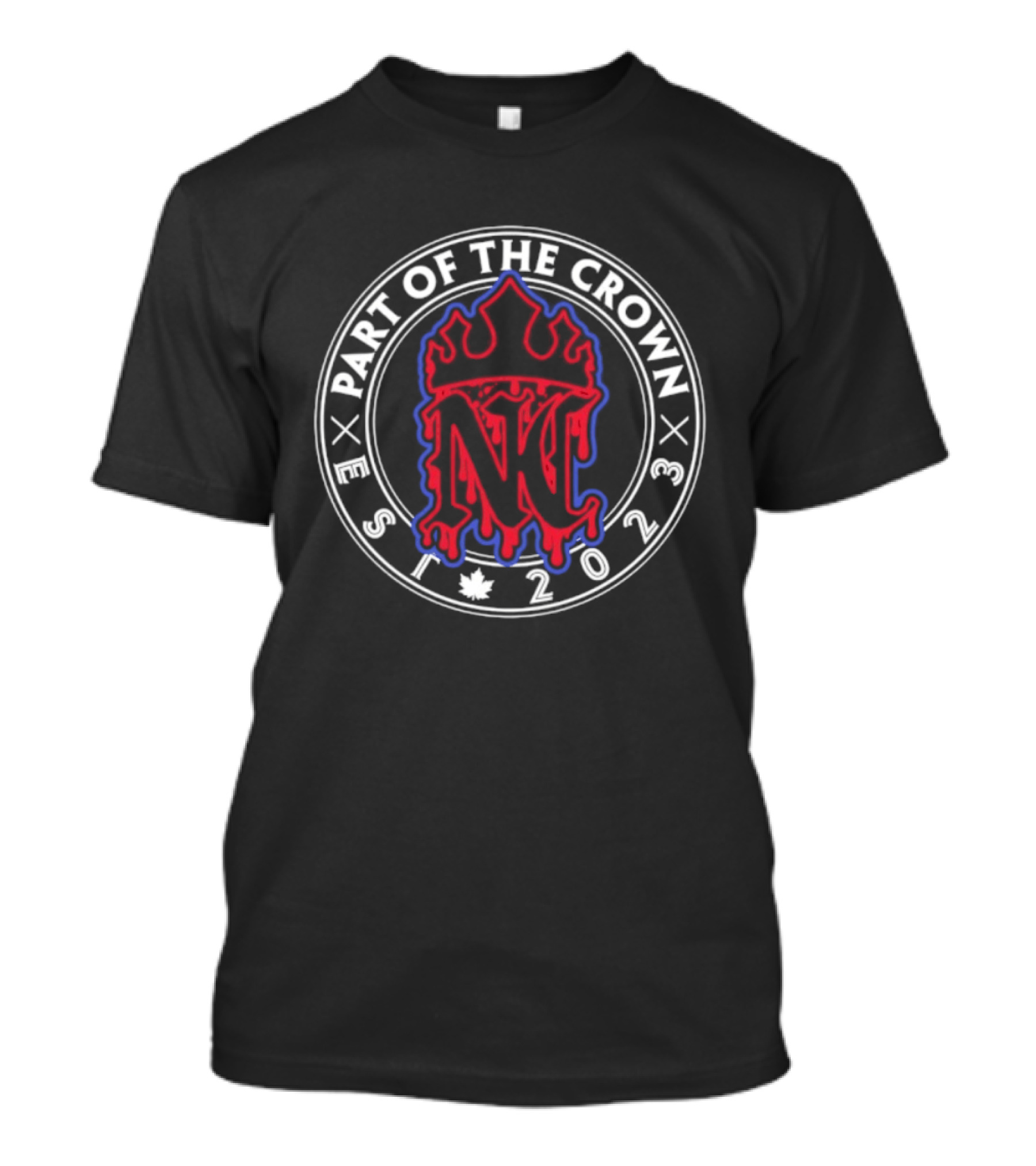 Part Of The Crown Est 2023 N Drip Streetwear T-Shirt
