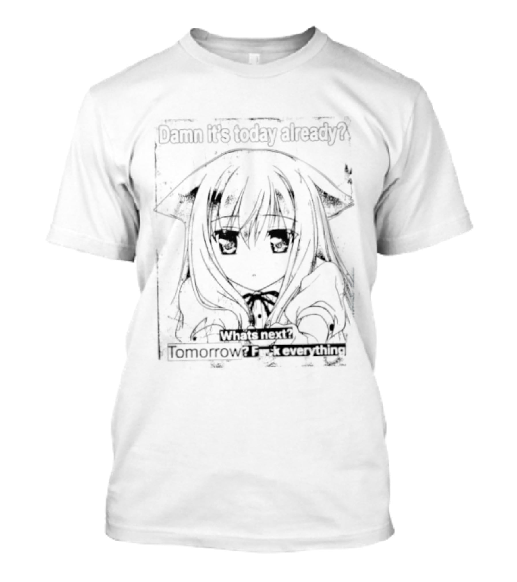 Damn It Is Today Already What Is Next Tomorrow Nozomi Kiriya T-Shirt