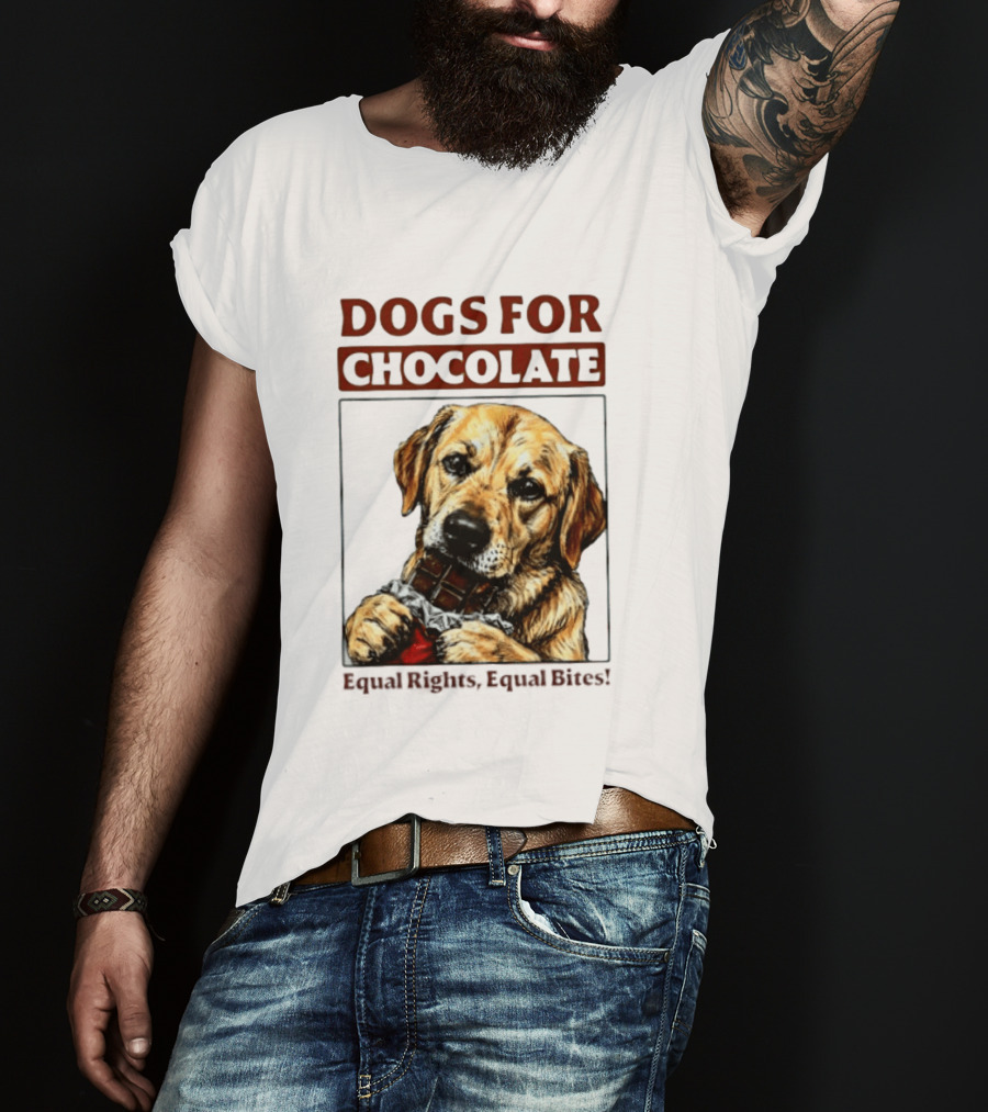 Dogs For Chocolate Equal Rights Equal Bites Retriever Chocolate Bar T-Shirt