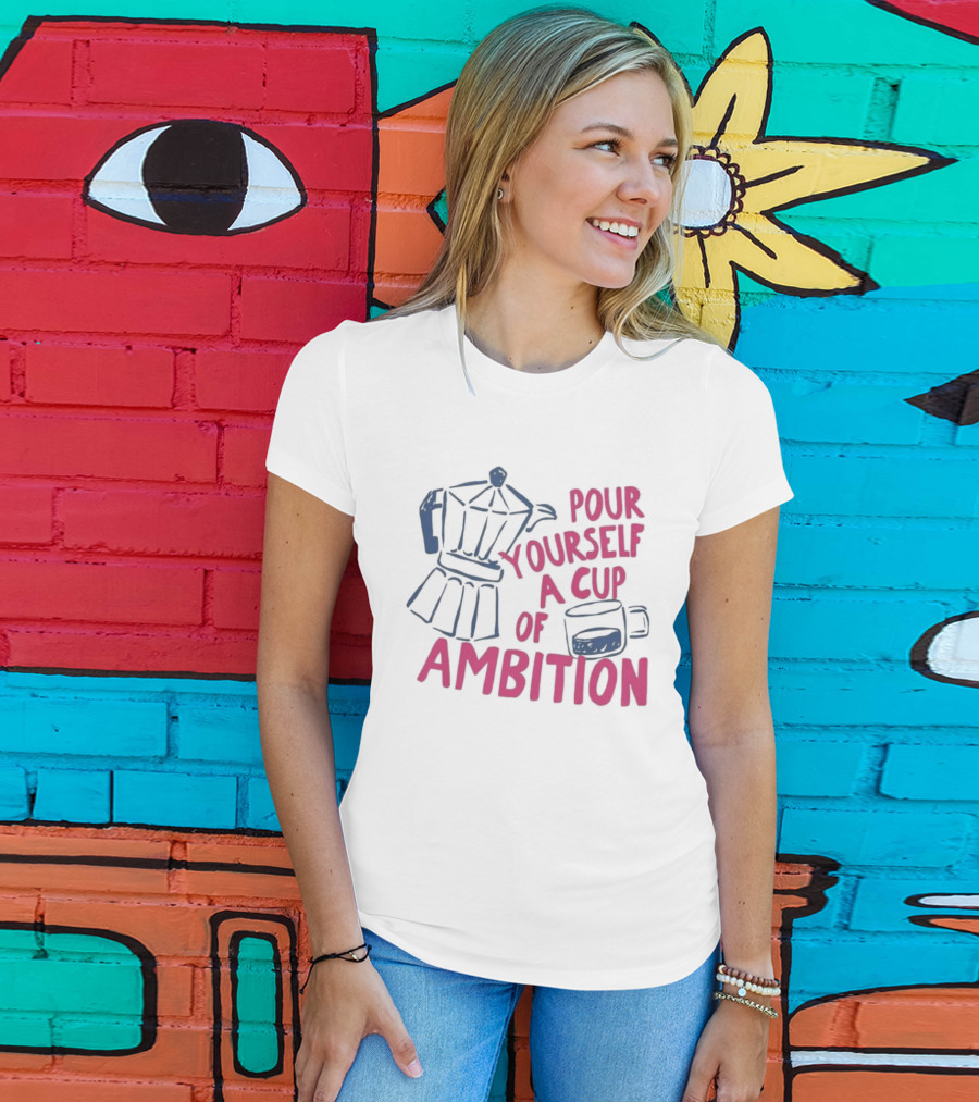 Dolly Parton Pour Yourself A Cup Of Ambition Coffee Maker And T-Shirt