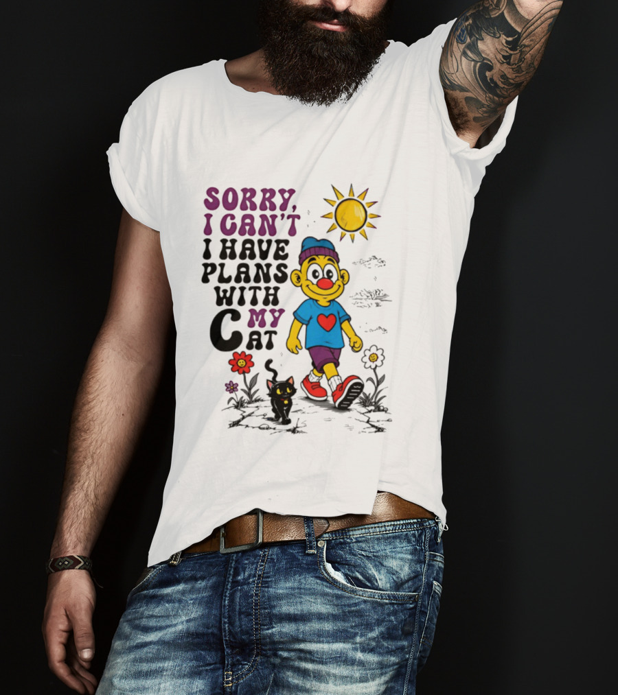 Sorry I Can't I Have Plans With My Cat Smiling Cartoon Character And Cat Sun And Flowers T-Shirt