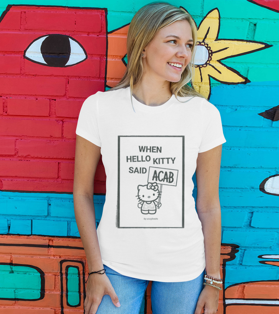 When Hello Kitty Said ACAB Usagiboots T-Shirt