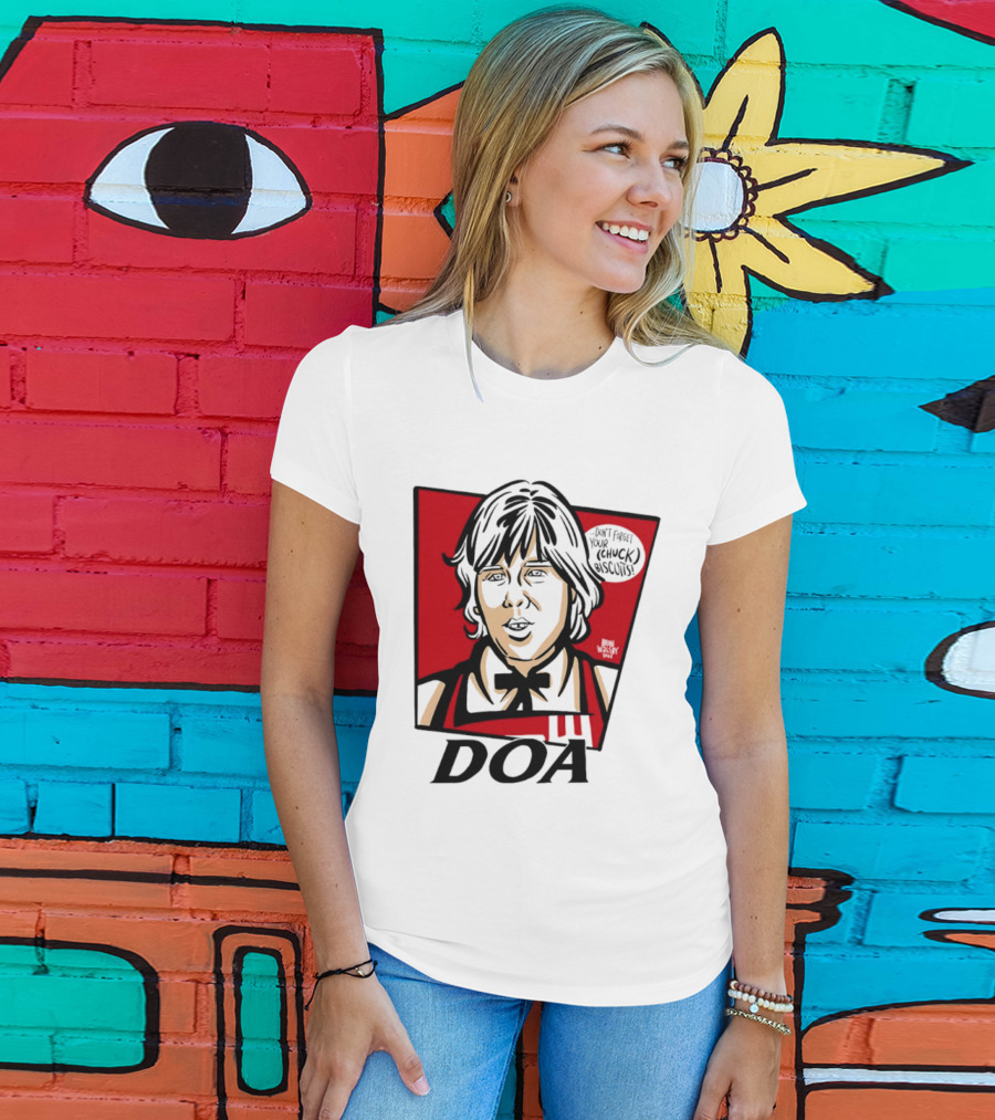 DOA Don't Forget You Chuck Biscuits KFC T-Shirt