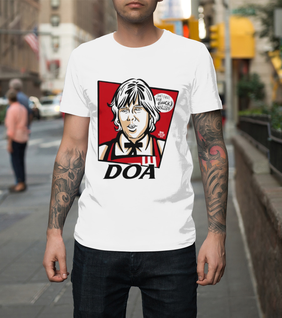 DOA Don't Forget You Chuck Biscuits KFC T-Shirt