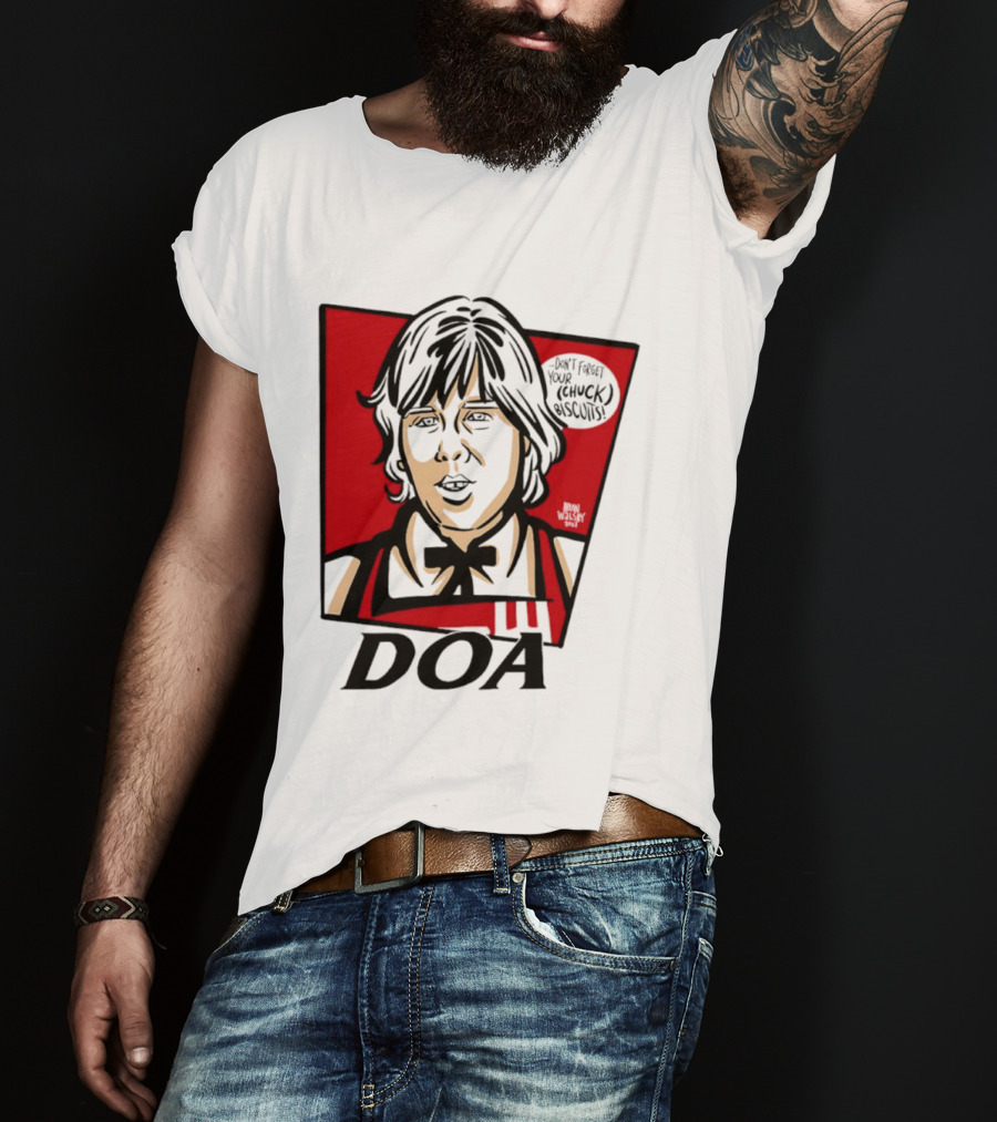 DOA Don't Forget You Chuck Biscuits KFC T-Shirt