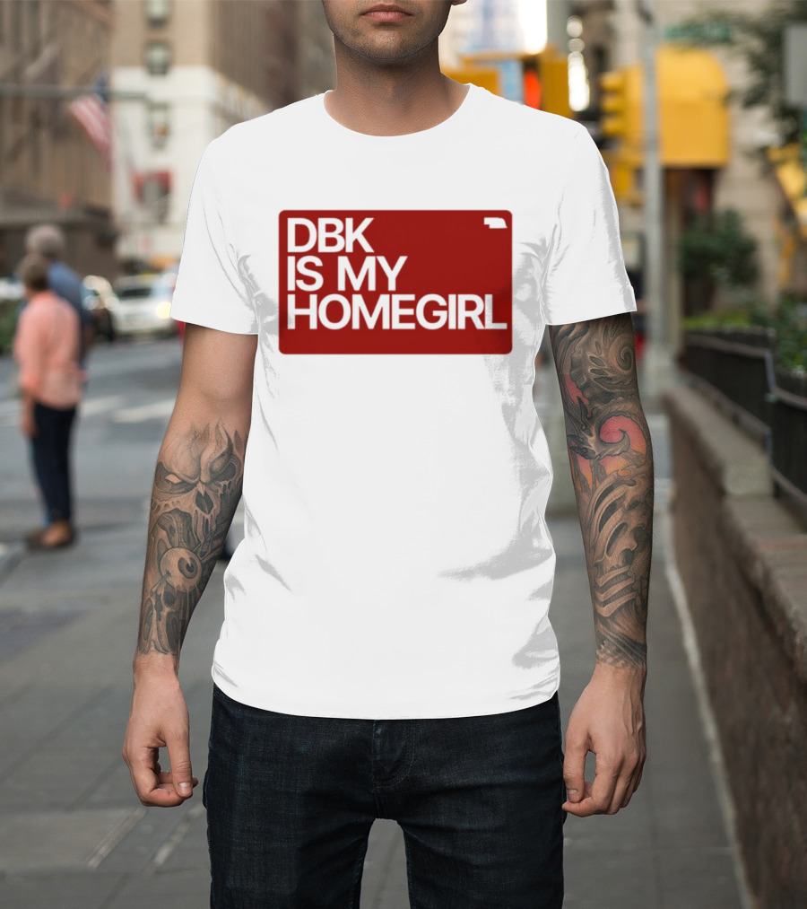 BDK Is My Homegirl Lincoln Nebraska T-Shirt