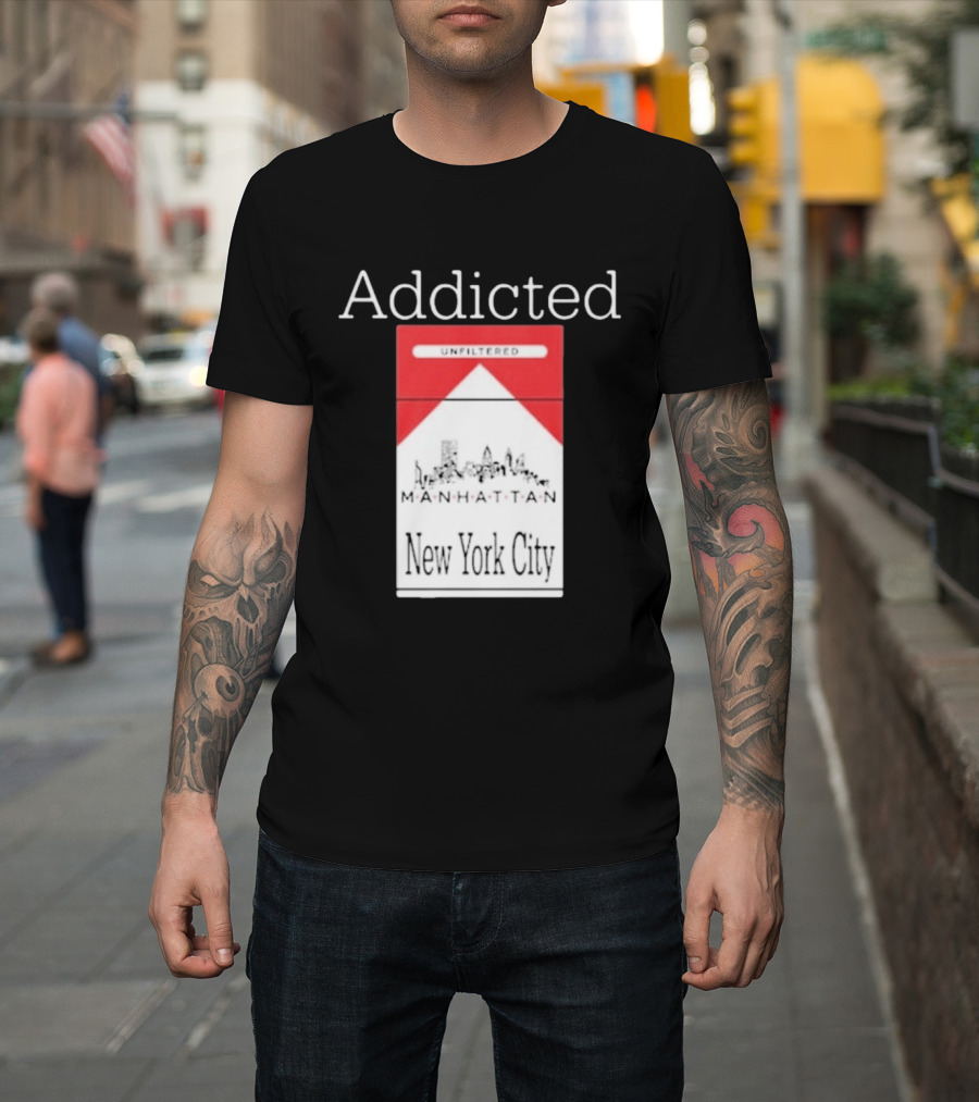 Addicted Unfiltered Manhattan New York City Pack T-Shirt