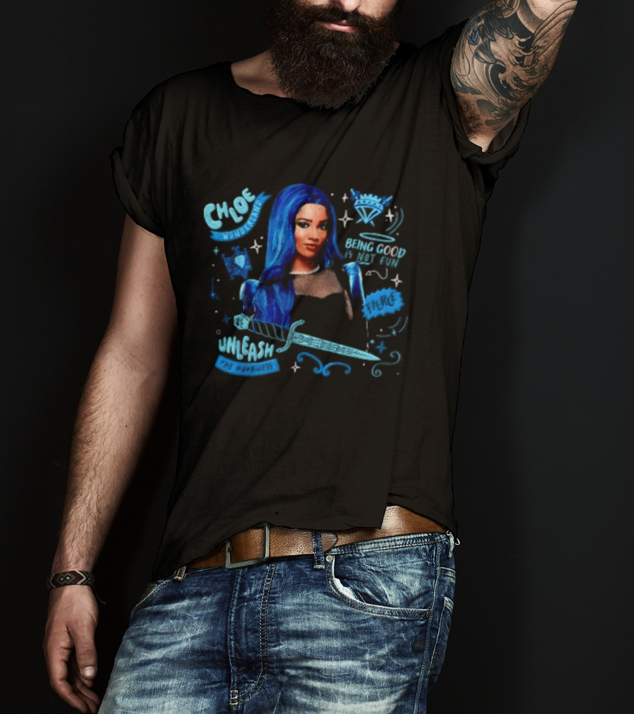 Chloe Wonderland Being Good Is Not Fun Unleash The Darkness Bold Blue Fantasy T-Shirt
