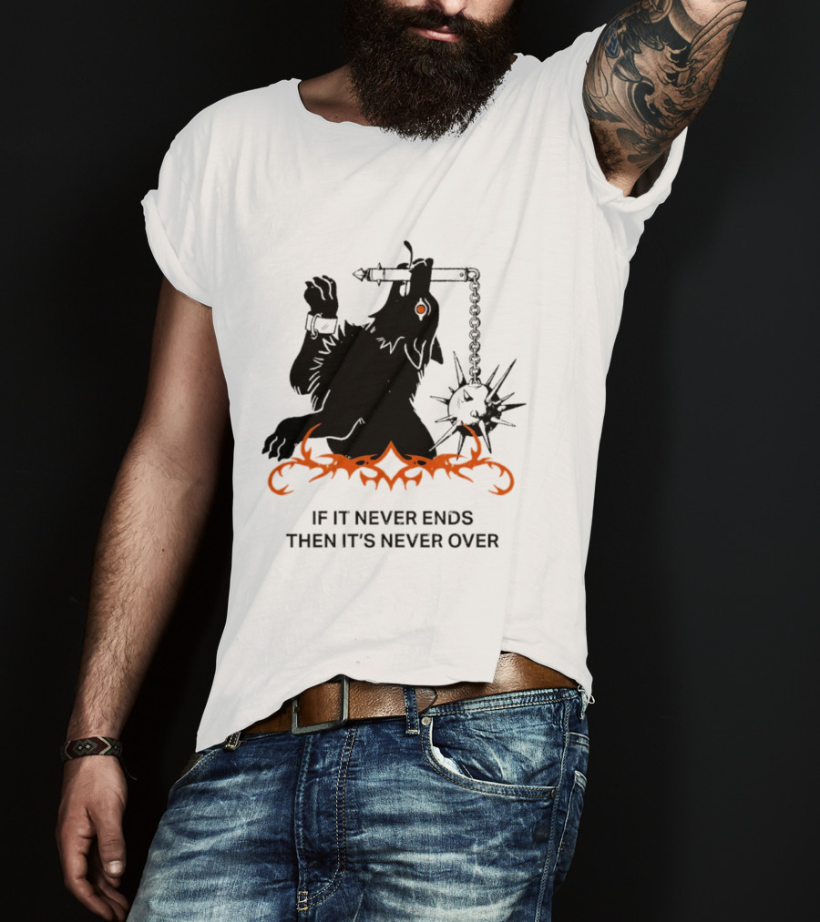 If It Never Ends Then It's Never Over Gothic Skeleton Warrior With Spiked Mace And Orange Flames T-Shirt