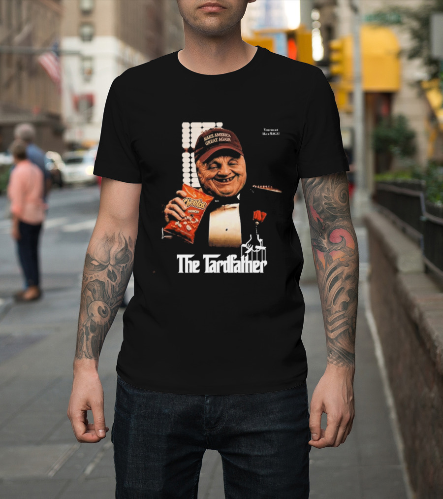 Maga Chudley America Again The Tardfather Cheetos Crunchy T-Shirt