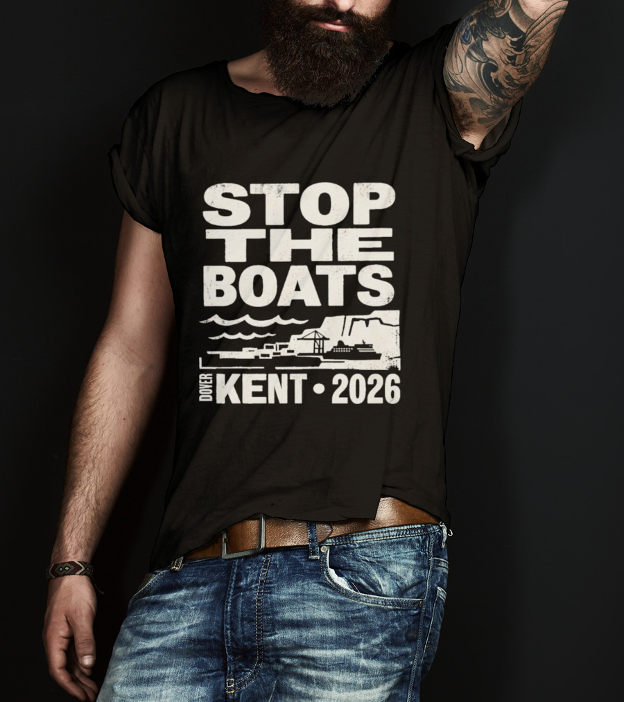 Stop The Boats Dover Kent 2026 Protest T-Shirt