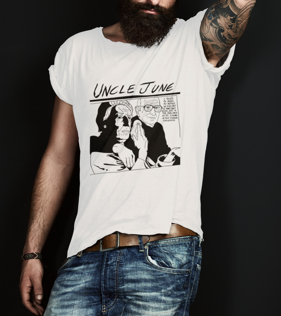 Uncle June I Told My Analyst Everything T-Shirt