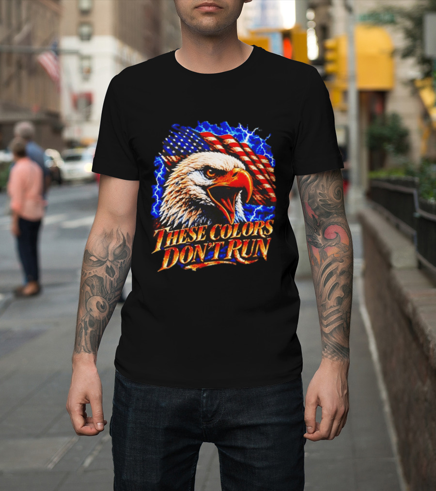 These Colors Don't Run Bald Eagle American Flag Patriotic T-Shirt