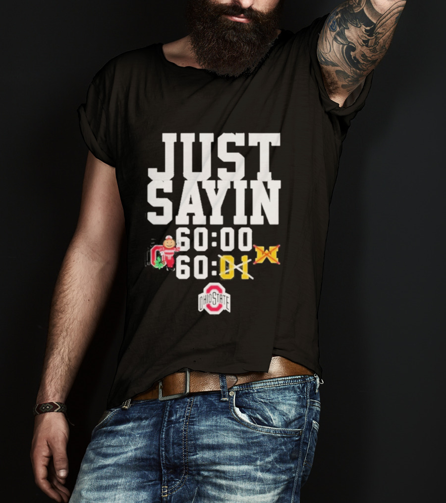 Just Sayin 60 00 Ohio State Buckeyes Santa Holiday T-Shirt