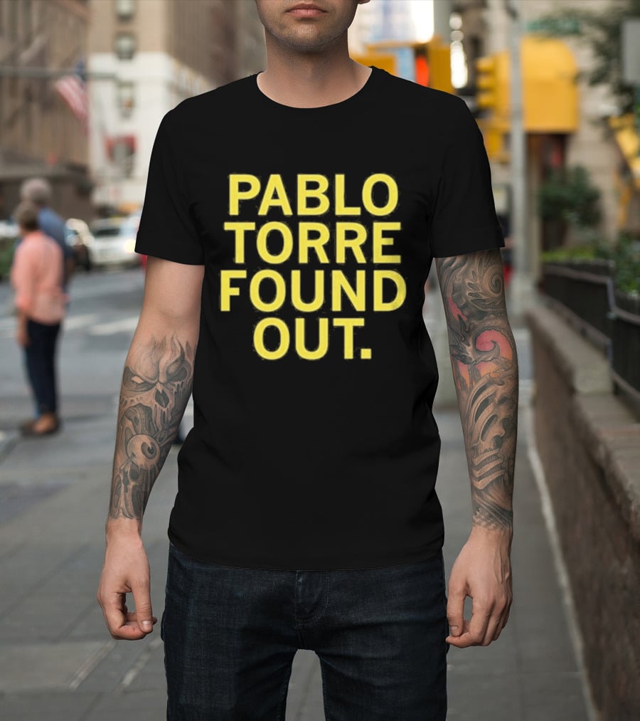 Pablo Torre Found Out Text Bold Yellow Lettering T-Shirt
