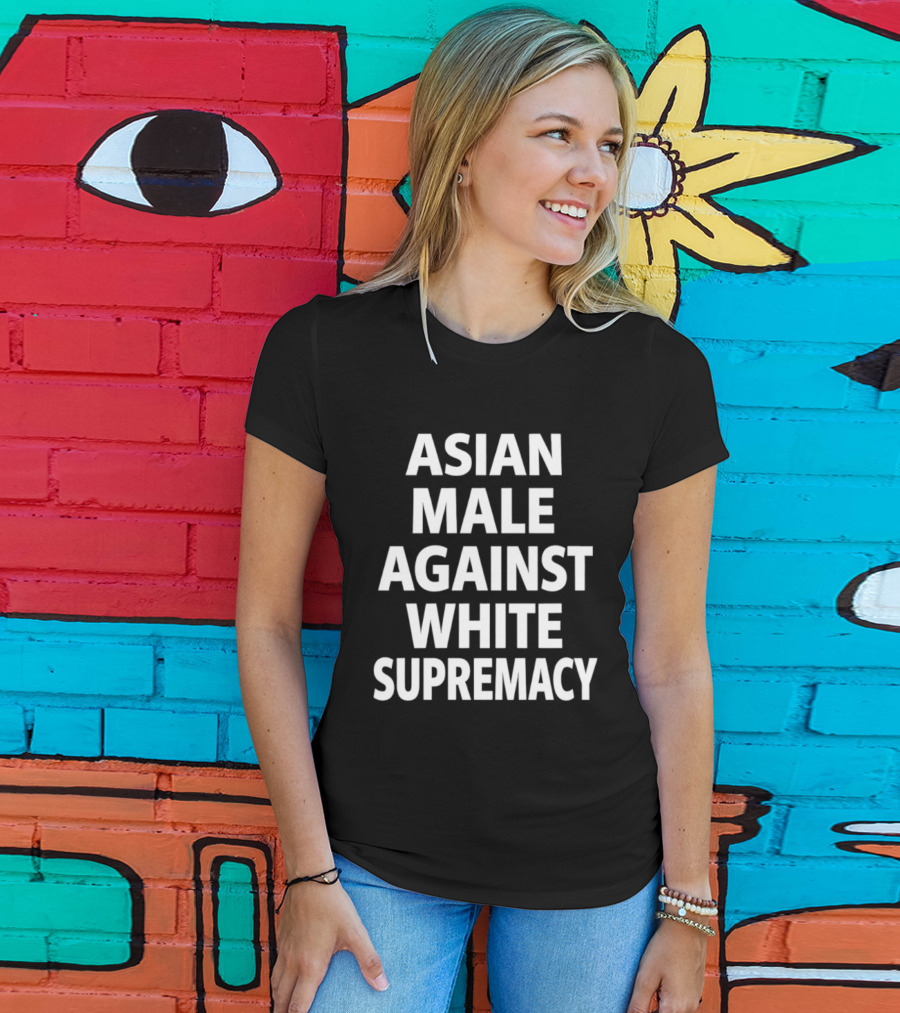 Asian Male Against White Supremacy T-Shirt