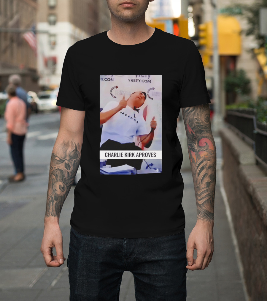 Charlie Kirk Freedom Turning Point USA Parody Approves T-Shirt