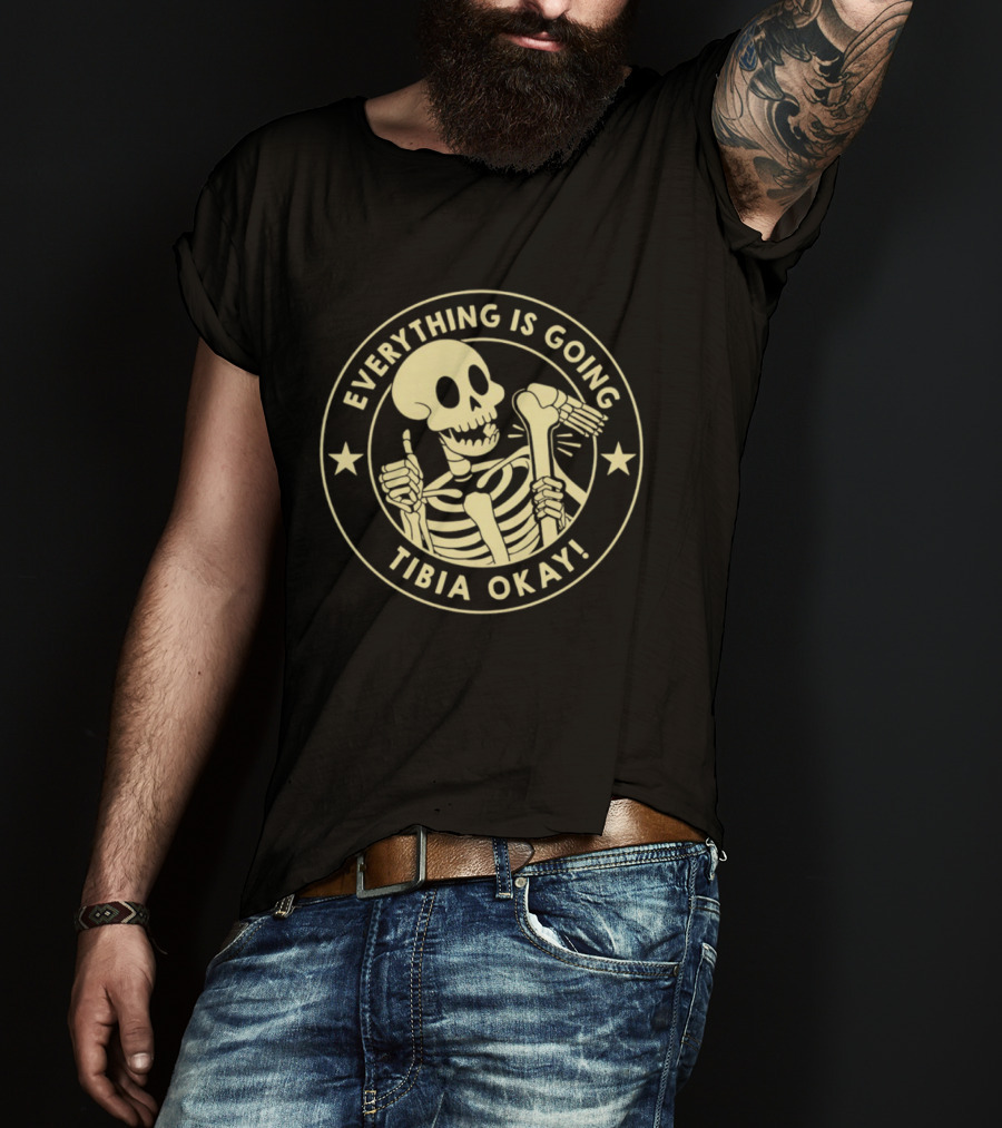 Everything Is Going Tibia Okay Skeleton Thumb Up Star Circle T-Shirt