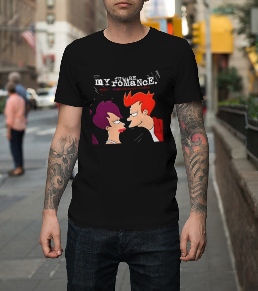 Future My Romance Three Cheers For Planet Express Futurama Leela Fry T-Shirt