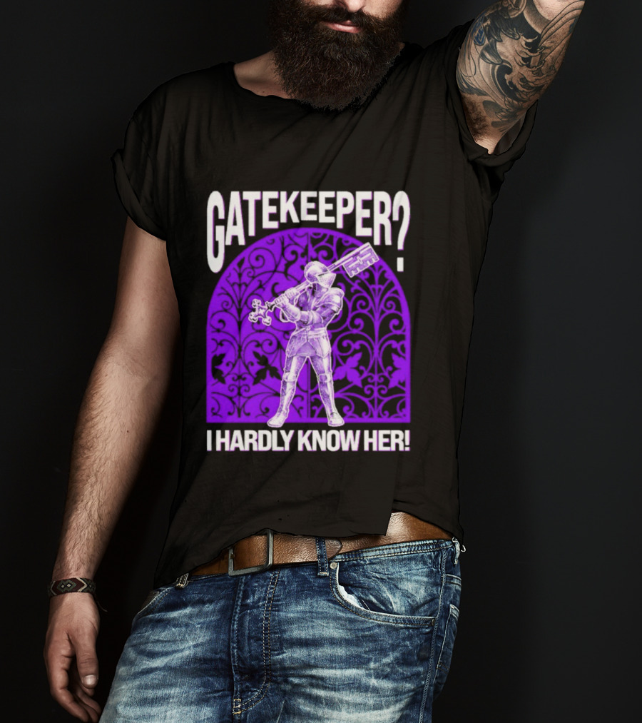 Gatekeeper I Hardly Know Her Knight In Armor Key Sword Purple T-Shirt