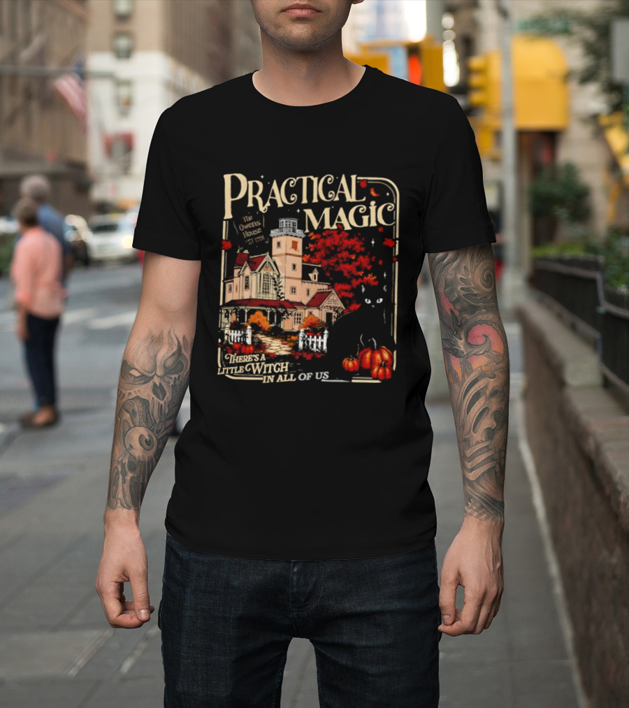 Practical Magic The Owens House Est 1998 There Is A Little Witch In All Of Us Pumpkin Autumn Scene T-Shirt