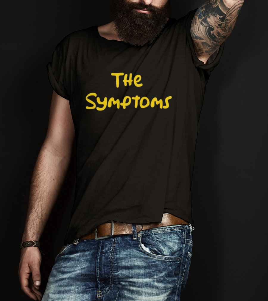 The Symptoms Yellow Font T-Shirt