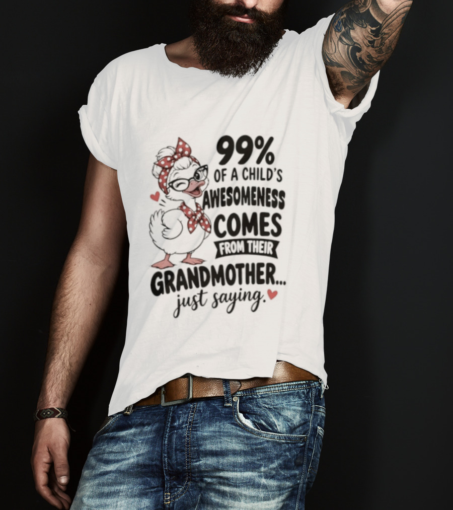 Grandmother Influence 99% Of Child's Awesomeness Just Saying Red Heart Cartoon T-Shirt