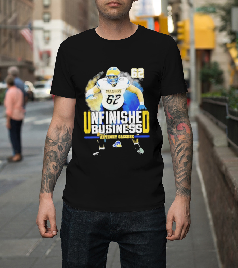 Delaware Blue Hens Football Anthony Caccese 62 Unfinished Business T-Shirt