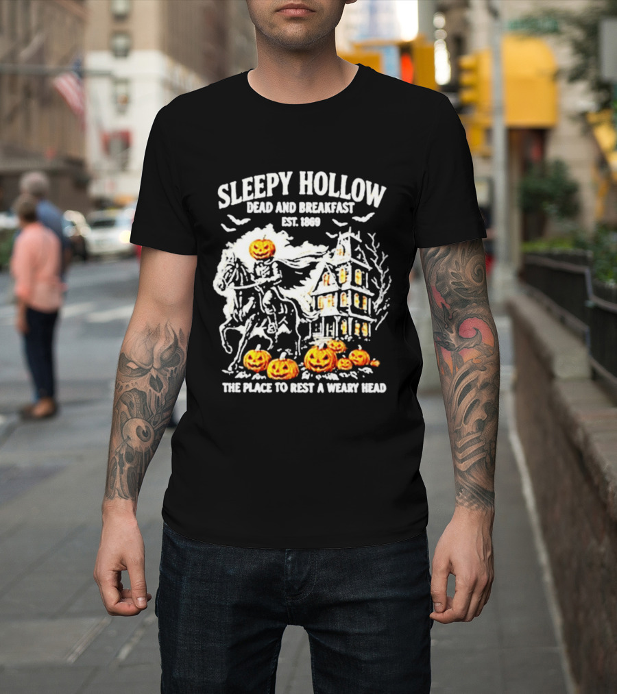Sleepy Hollow Dead And Breakfast Est 1869 Headless Horseman Pumpkin Halloween The Place To Rest A Weary Head T-Shirt