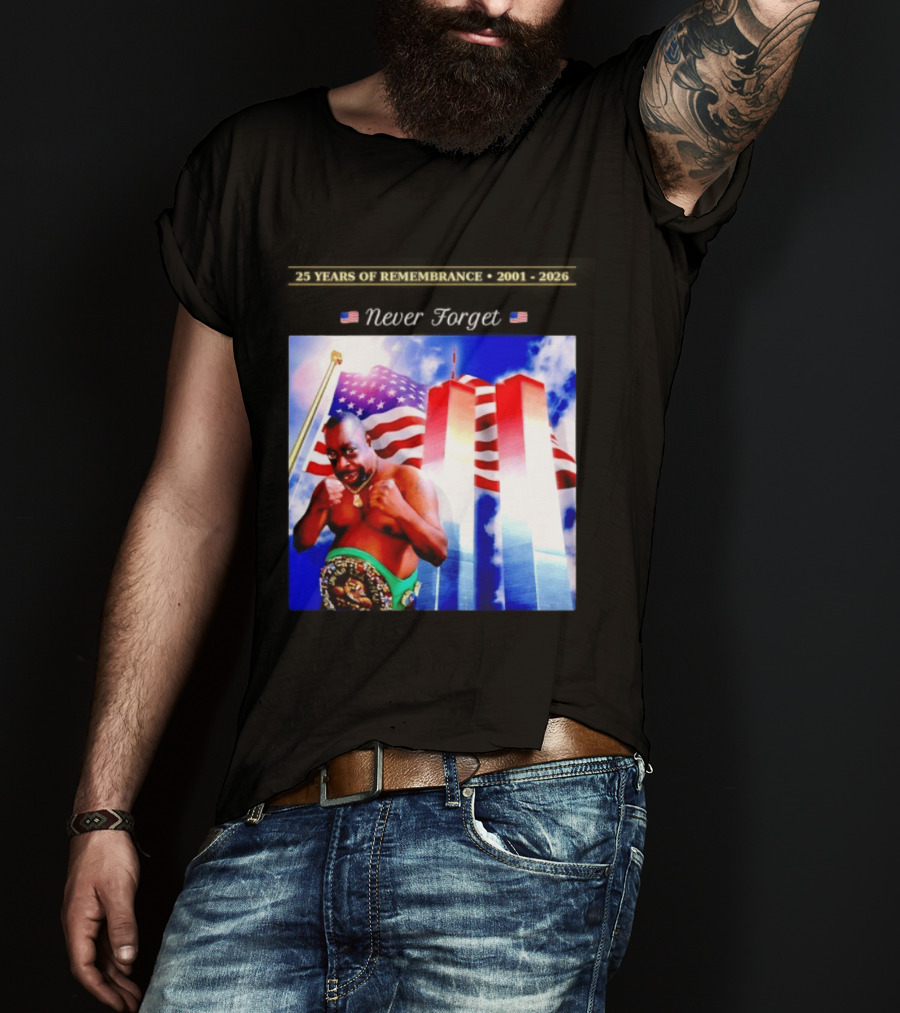 25 Years Of Remembrance 2001 2026 Beetlejuice Never Forget Twin Towers Boxing Belt American Flag T-Shirt