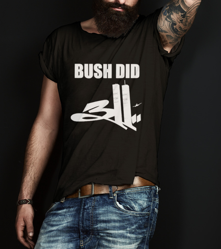 Bush Did 311 Conspiracy Theory 911 Event Tower Rock Band T-Shirt