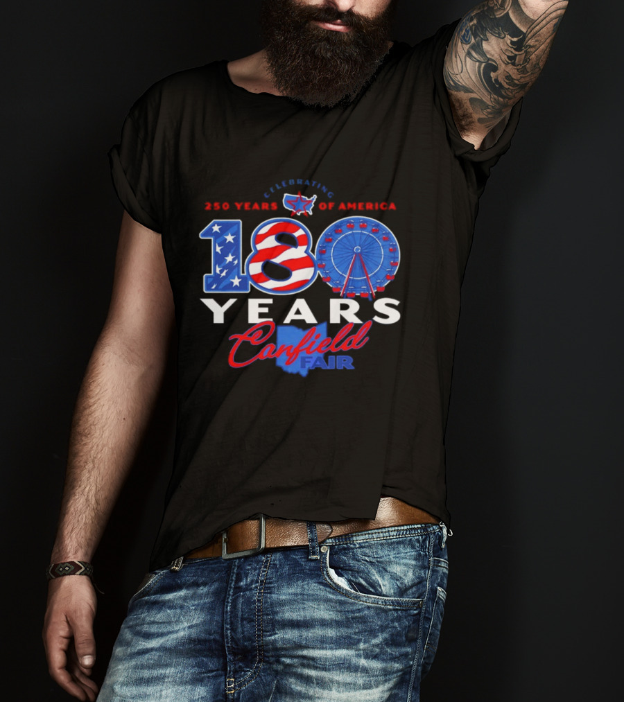 Celebrating Canfield Fair 180 Years And 250 Years Of America T-Shirt