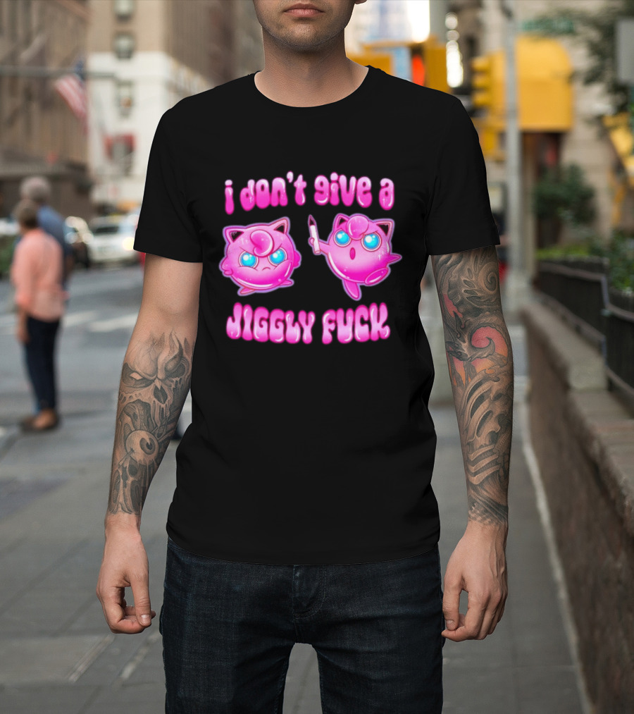 I Don't Give A Jiggly Fuck Jigglypuff Cartoon T-Shirt