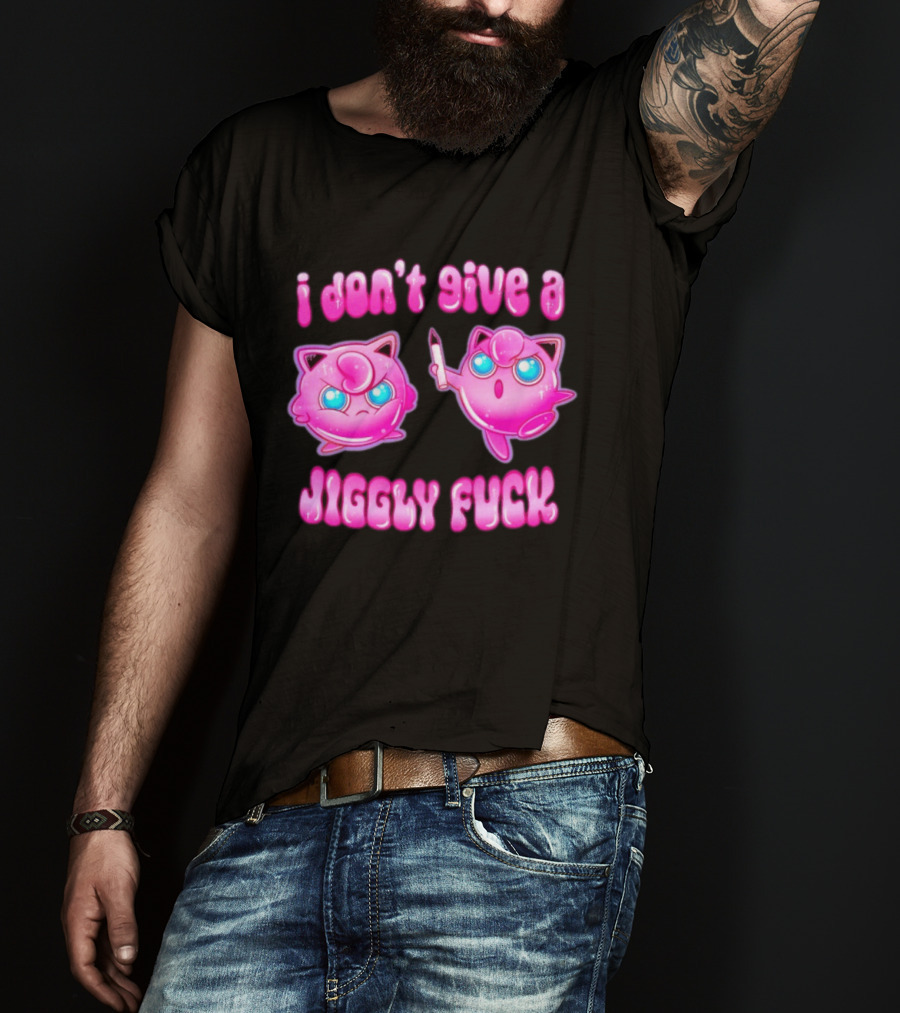 I Don't Give A Jiggly Fuck Jigglypuff Cartoon T-Shirt