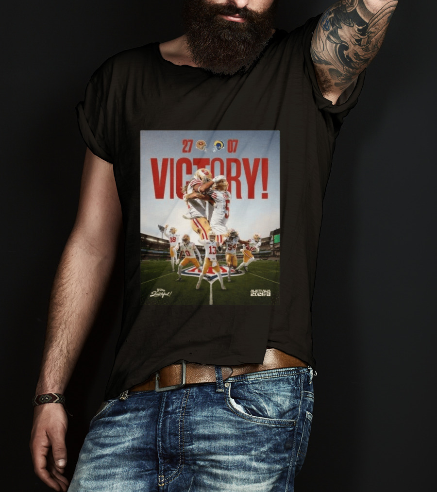 San Francisco 49ers Victory 27 07 Rams Australia 2026 Football Celebration T-Shirt