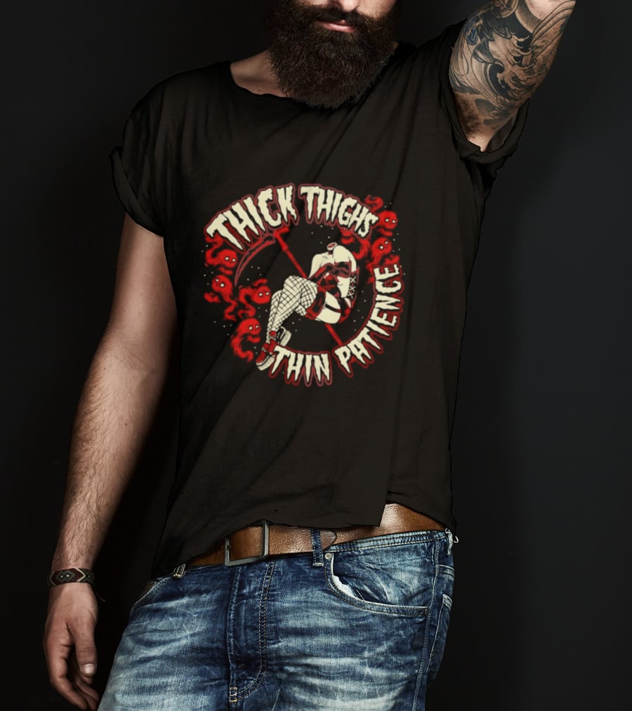 Thick Thighs Thin Patience Grim Reaper Skull And Roses T-Shirt
