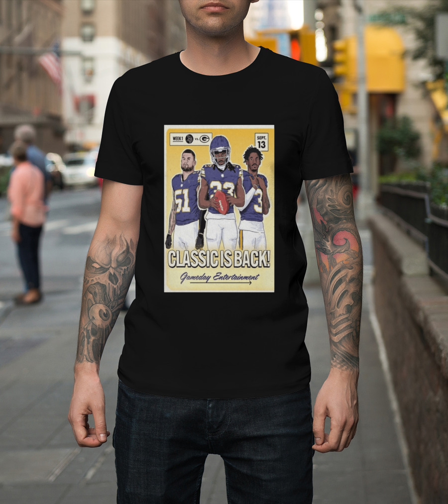 Week 1 Vikings Vs Packers Classic Is Back September 13 Gameday Entertainment T-Shirt