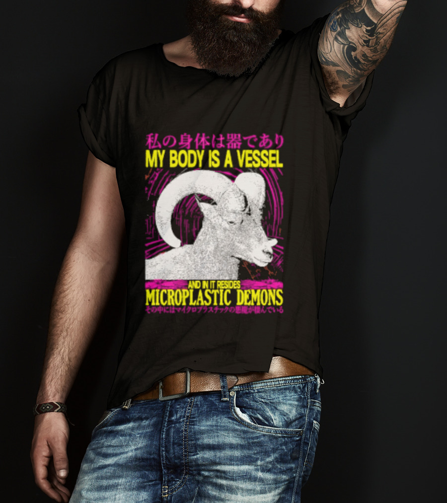 My Body Is A Vessel Microplastic Demons Ram Vintage Japanese Text Aesthetic T-Shirt