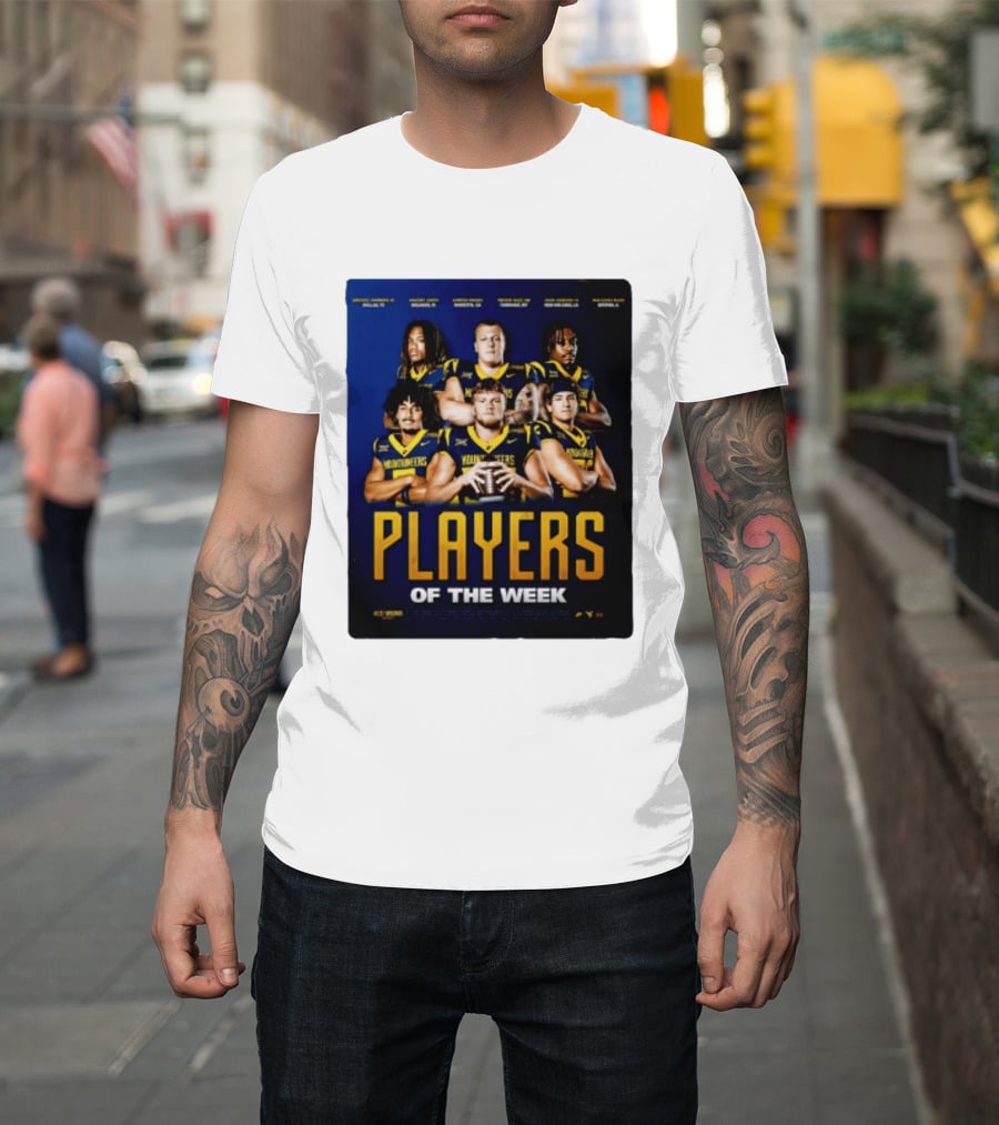 West Virginia Mountaineers Players Of The Week Dallas Fort Manvel Missouri City Huntsville New Orleans Georgia T-Shirt