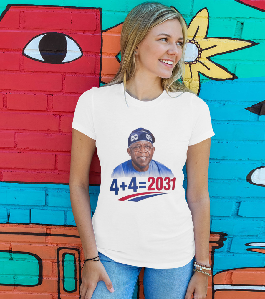 Bola Ahmed Tinubu 4 + 4 Equals 2031 T-Shirt
