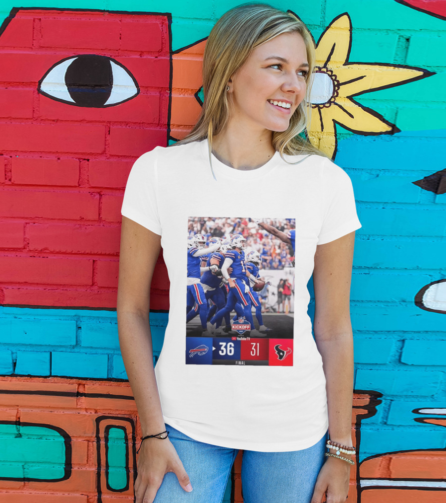 Buffalo Bills 36 31 Houston Texans NFL Kickoff Final Score Victory T-Shirt