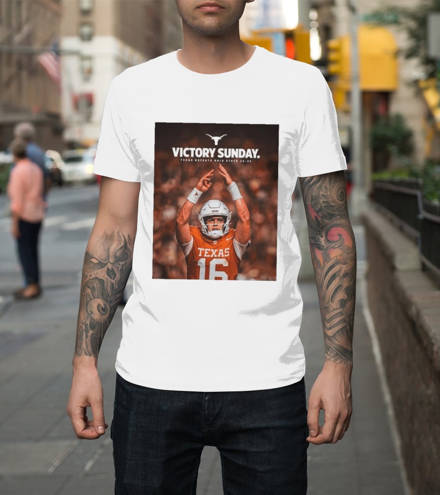 Victory Sunday Texas Defeats Ohio State 24 23 Longhorns Football Win T-Shirt