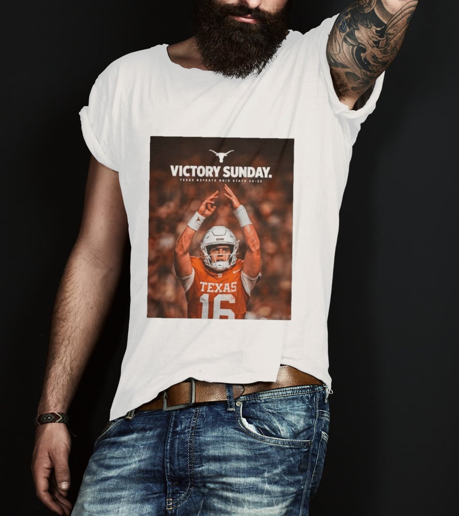 Victory Sunday Texas Defeats Ohio State 24 23 Longhorns Football Win T-Shirt