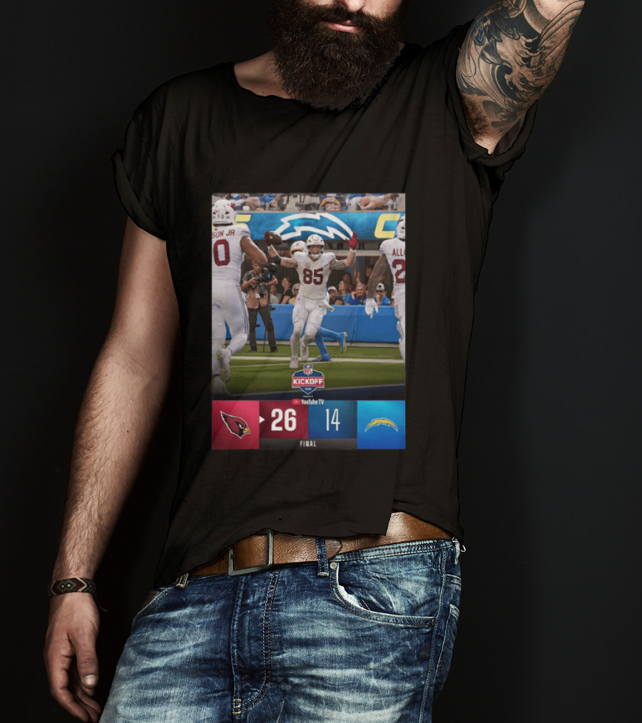 Arizona Cardinals 26 Vs Los Angeles Chargers 14 NFL Kickoff Final Score T-Shirt