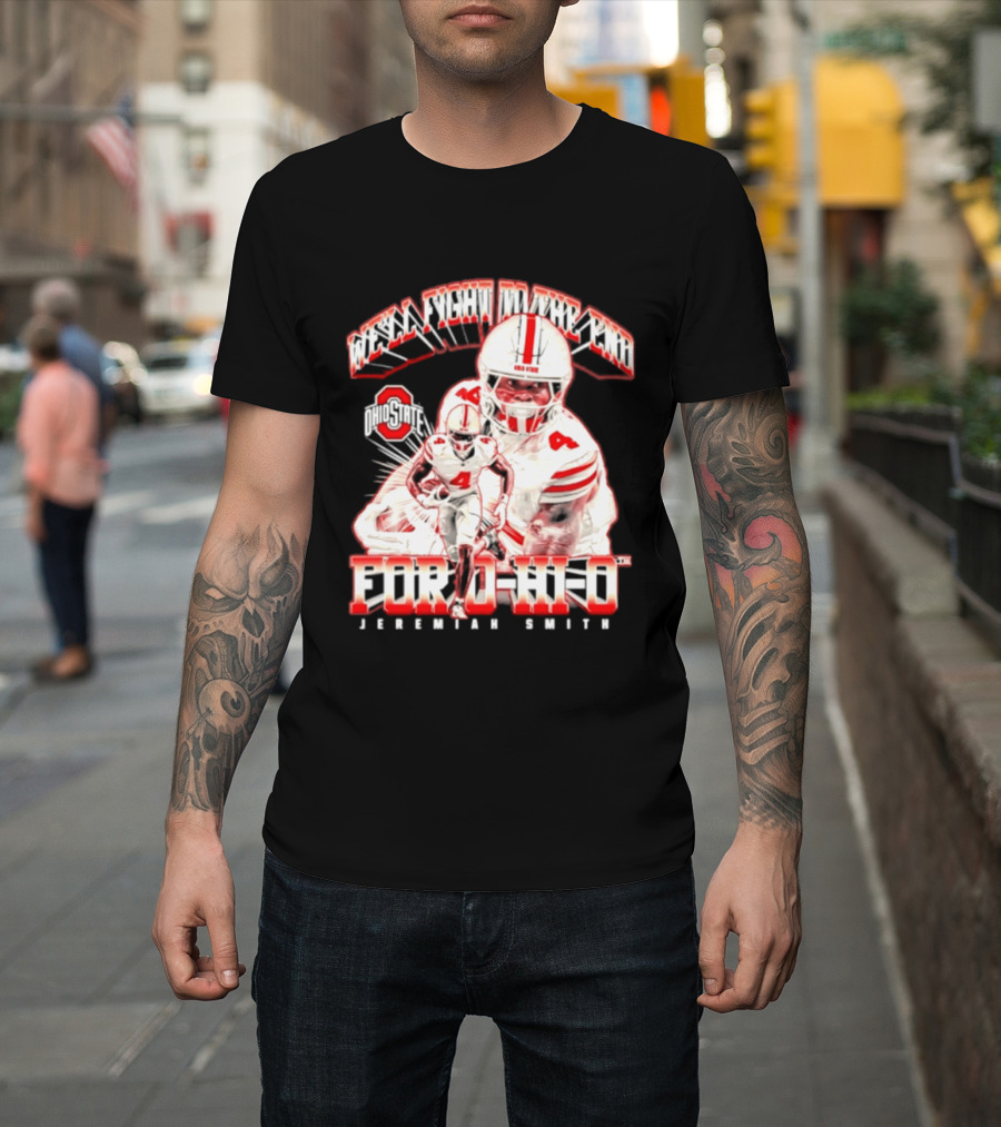 NCAA Ohio State Buckeyes Jeremiah Smith For O H I O We'll Fight To The End Player 4 T-Shirt
